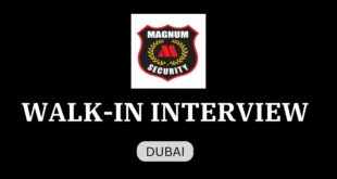 Magnum Security Walk in Interview in Dubai