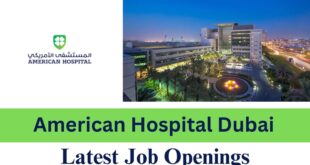 American Hospital Dubai jobs