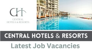 Central Hotels & Resorts Latest Job Vacancies – Apply Now