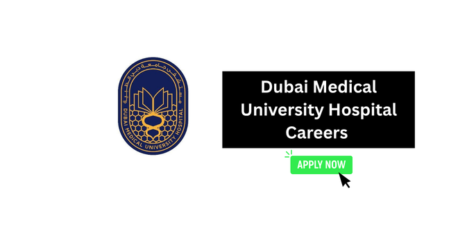 Dubai Medical University Hospital Careers 2026